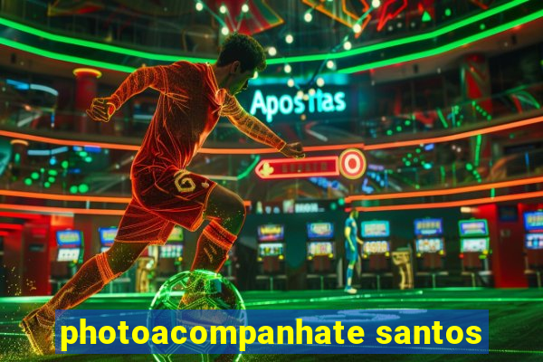 photoacompanhate santos